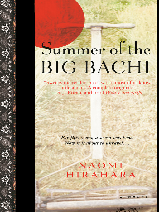 Title details for Summer of the Big Bachi by Naomi Hirahara - Available